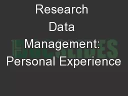Research Data Management: Personal Experience