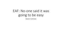 EAF: No-one said it was going to be easy
