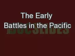 The Early Battles in the Pacific