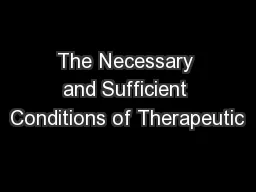The Necessary and Sufficient Conditions of Therapeutic