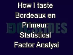 How I taste Bordeaux en Primeur: Statistical Factor Analysi