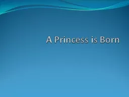 A Princess is Born