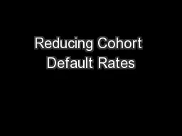 Reducing Cohort Default Rates