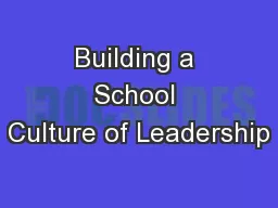 Building a School Culture of Leadership