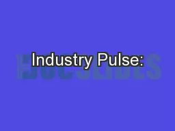 Industry Pulse: