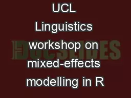 UCL Linguistics workshop on mixed-effects modelling in R