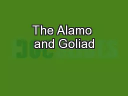 The Alamo and Goliad