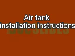 Air tank installation instructions