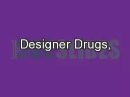 Designer Drugs,