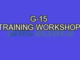 G-15 TRAINING WORKSHOP: