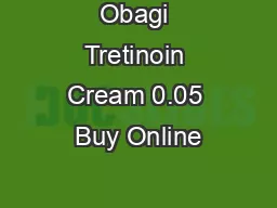 Obagi Tretinoin Cream 0.05 Buy Online