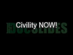 Civility NOW!
