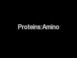 Proteins:Amino