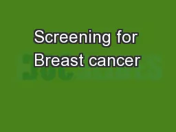 Screening for Breast cancer