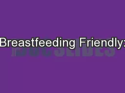 Breastfeeding Friendly:
