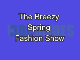The Breezy Spring Fashion Show
