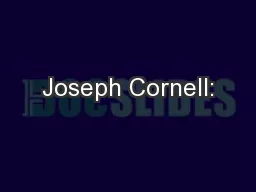 Joseph Cornell: