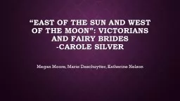 “East of the sun and west of the moon”: Victorians and