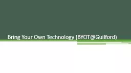 Bring Your Own Technology (BYOT@Guilford)