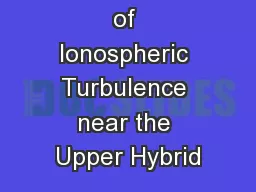 Simulations of Ionospheric Turbulence near the Upper Hybrid