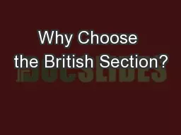 Why Choose the British Section?