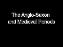 The Anglo-Saxon and Medieval Periods
