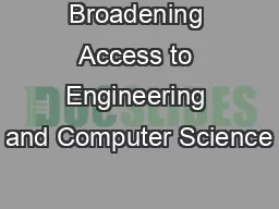 Broadening Access to Engineering and Computer Science