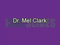 Dr. Mel Clark