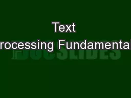 Text Processing Fundamentals