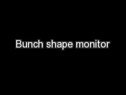 Bunch shape monitor
