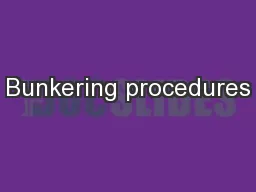Bunkering procedures