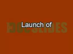 Launch of