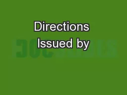 Directions Issued by