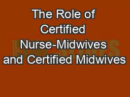 The Role of Certified Nurse-Midwives and Certified Midwives