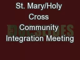 St. Mary/Holy Cross Community Integration Meeting