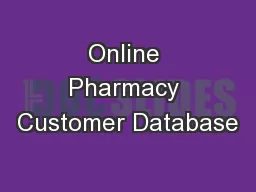 Online Pharmacy Customer Database