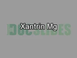 Xantrin Mg