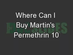Where Can I Buy Martin's Permethrin 10