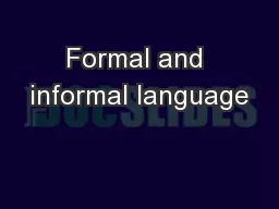 Formal and informal language