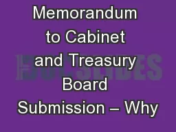 Memorandum to Cabinet and Treasury Board Submission – Why