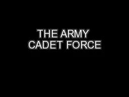 THE ARMY CADET FORCE