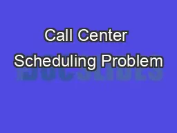 Call Center Scheduling Problem