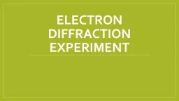 Electron Diffraction experiment