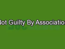 Not Guilty By Association