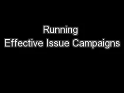 Running Effective Issue Campaigns