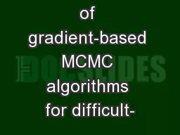 Advantages of gradient-based MCMC algorithms for difficult-