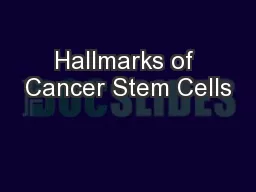 Hallmarks of Cancer Stem Cells