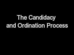 The Candidacy and Ordination Process