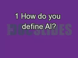 1 How do you define AI?