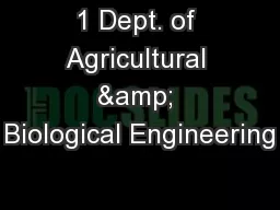 1 Dept. of Agricultural & Biological Engineering